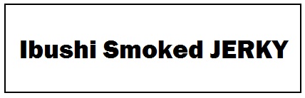 Ibushi Smoked Jerky